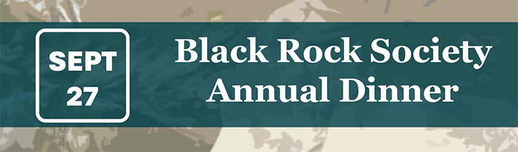 2025 Black Rock Society Dinner Details
